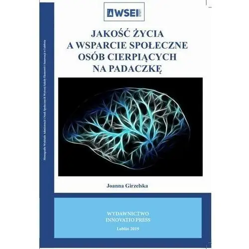 Jakość życia a wsparcie społeczne osób cierpiących na padaczkę