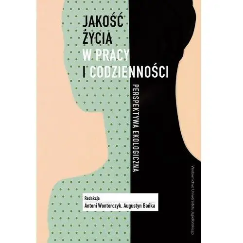 Jakość życia w pracy i codzienności Perspektywa ek- bezpłatny odbiór zamówień w Krakowie (płatność gotówką lub kartą)