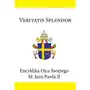 Encyklika ojca świętego bł. jana pawła ii veritatis splendor Jan paweł ii Sklep on-line