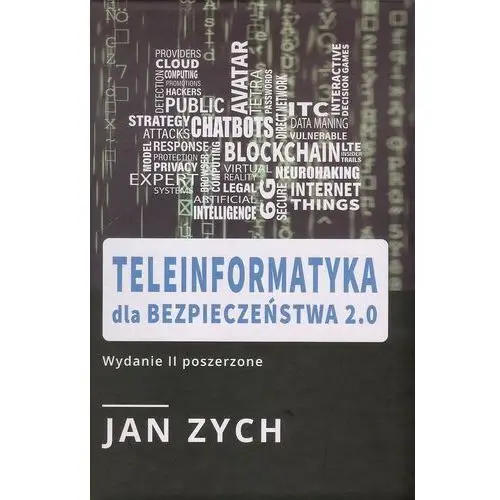 Teleinformatyka dla bezpieczeństwa 2.0 - Jan zych