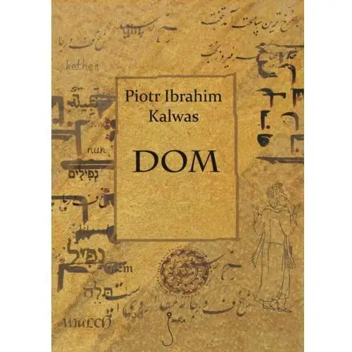 Dom - Piotr Ibrahim Kalwas