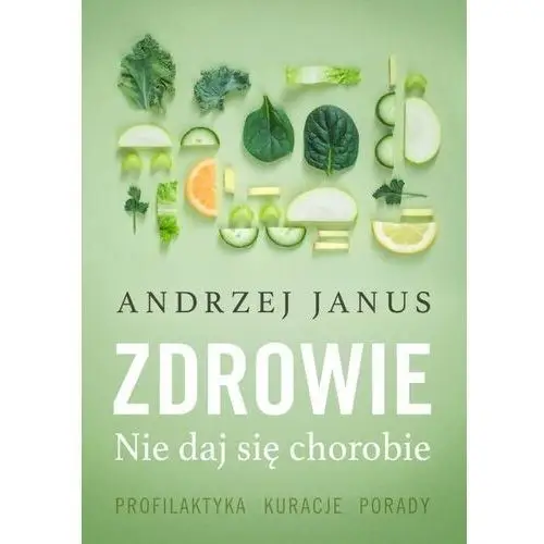 Zdrowie. nie daj się chorobie