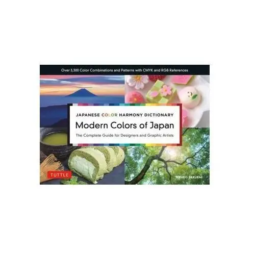 Japanese Color Harmony Dictionary: Modern Colors of Japan Sakurai, Teruko