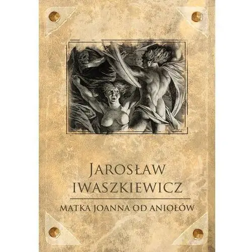 Matka joanna od aniołów Jarosław iwaszkiewicz