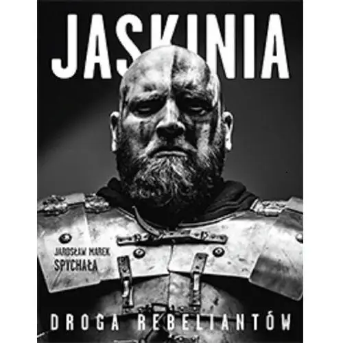 Jaskinia. Droga rebeliantów