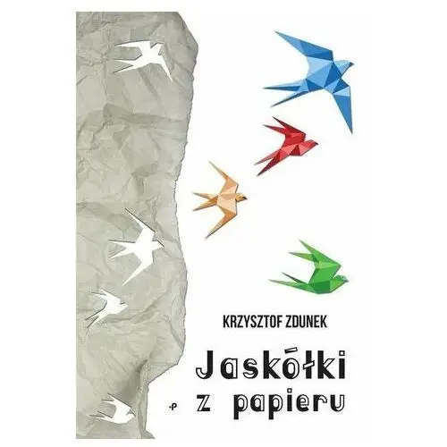 Jaskółki z papieru- bezpłatny odbiór zamówień w Krakowie (płatność gotówką lub kartą)