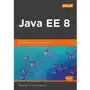 Java ee 8. wzorce projektowe i najlepsze praktyki - rhuan rocha, joao purificacao Rocha rhuan, purificacao joao Sklep on-line