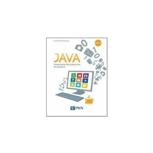 Java. Programowanie praktyczne od podstaw
