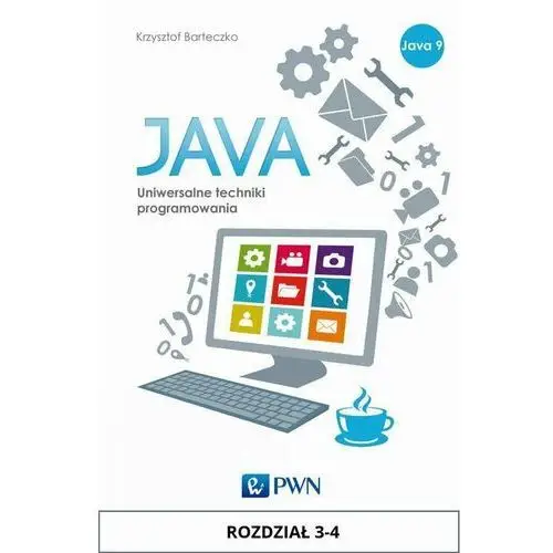 JAVA. Uniwersalne techniki programowania. Rozdział 3-4