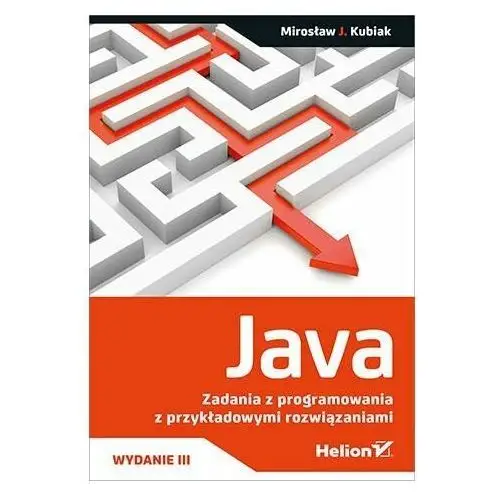 Java. Zadania z programowania z przykładowymi rozwiązaniami