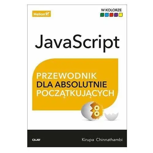 JavaScript. Przewodnik dla absolutnie początkujących