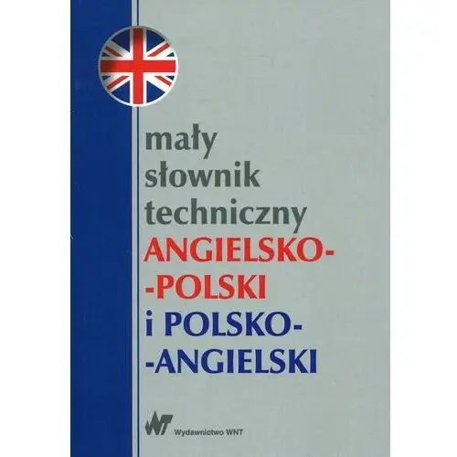 Jaworska teresa, romkowska ewa Mały słownik techniczny angielsko-polski i polsko-angielski