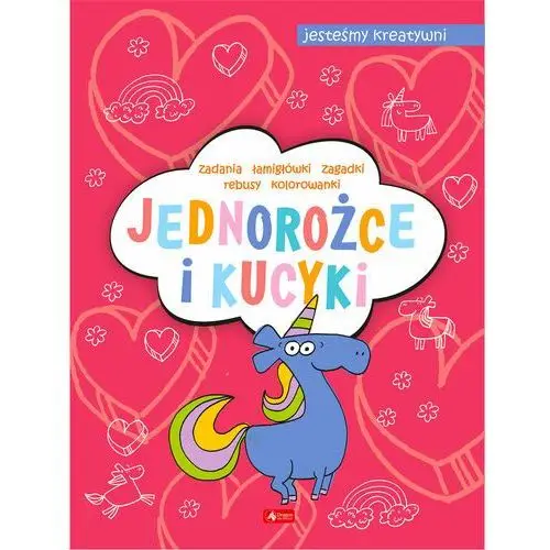 Jednorożce i kucyki. Jesteśmy kreatywni. Część 2