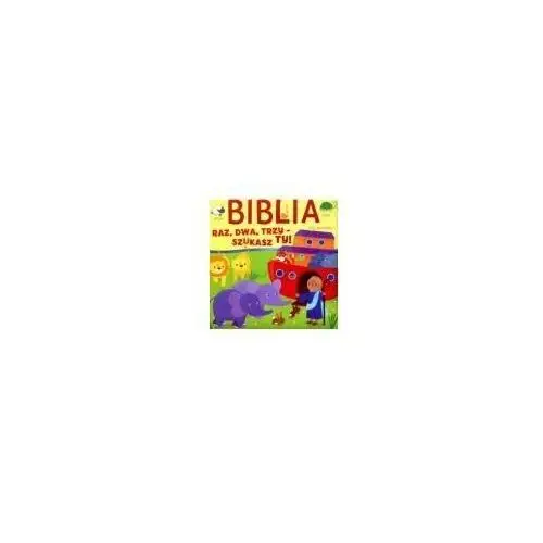 Biblia. raz, dwa, trzy - szukasz ty