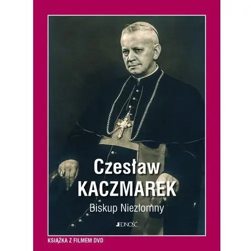 Czesław kaczmarek biskup niezłomny + dvd Jedność