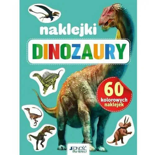 Jedność Dinozaury. 60 kolorowych naklejek