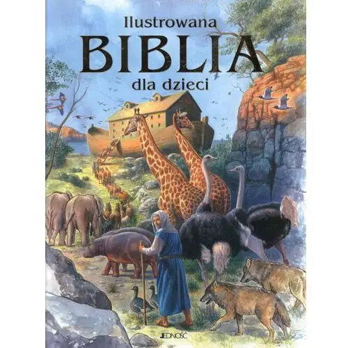 Jedność Ilustrowana biblia dla dzieci - jeśli zamówisz do 14:00, wyślemy tego samego dnia