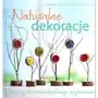 Naturalne dekoracje - OPRACOWANIE ZBIOROWE,426KS (6657744) Sklep on-line