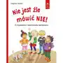 Nie jest źle mówić nie! o wyrażaniu i szanowaniu sprzeciwu Sklep on-line