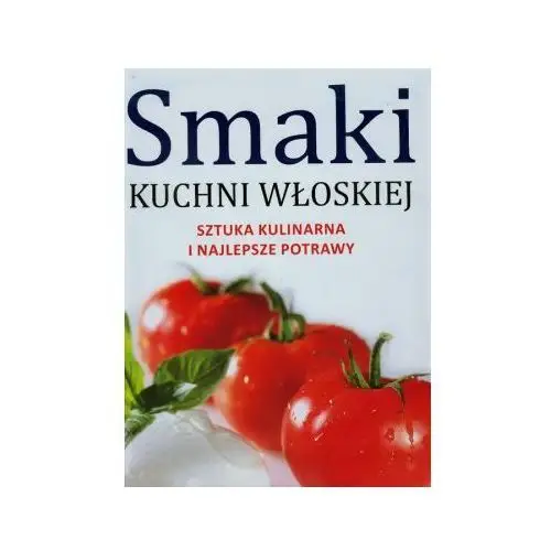 SMAKI KUCHNI WŁOSKIEJ TW 2