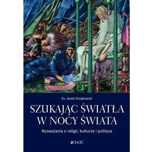 Jedność Szukając światła w nocy świata