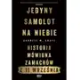 Jedyny samolot na niebie. Historia mówiona zamachów z 11 września Sklep on-line