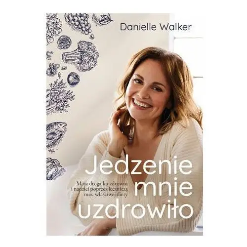 Jedzenie mnie uzdrowiło