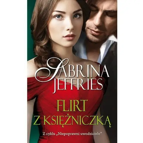 Niepoprawni uwodziciele t.5 flirt z księżniczką Jeffries sabrina