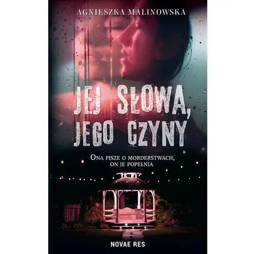 Jej słowa, jego czyny