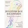 Jellyfish Age Backwards: Nature's Secrets to Longevity Sklep on-line