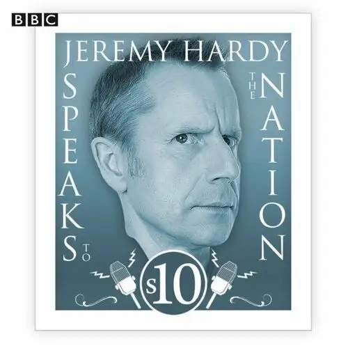 Jeremy Hardy Speaks to the Nation: The complete Series 10