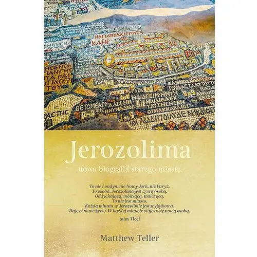 Jerozolima. Nowa biografia starego miasta