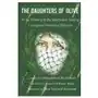 The Daughters of Olive: In the Memory of the Martyrdom-Seeking Courageous Women of Palestine Sklep on-line