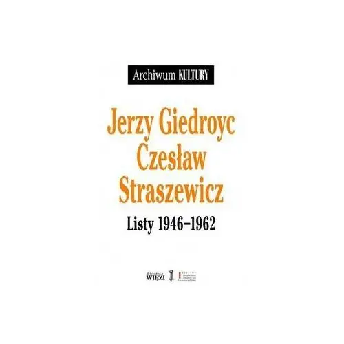 Czesław straszewicz listy 1946-1962 jerzy giedroyc Jerzy giedroyc