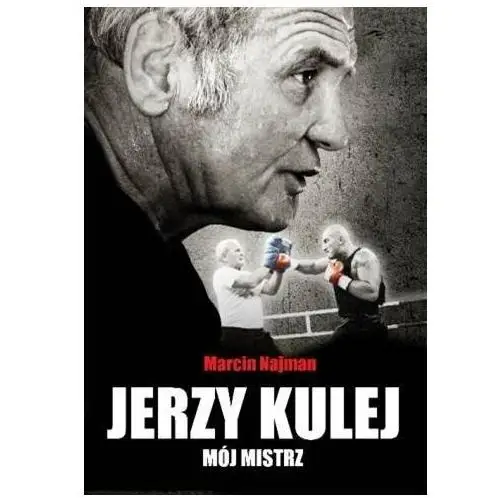 Jerzy Kulej. Mój mistrz