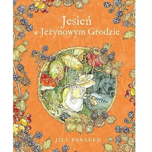 Jesień w Jeżynowym Grodzie