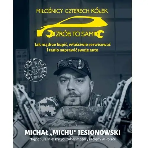 Miłośnicy 4 kółek. - michał jesionowski Jesionowski michał