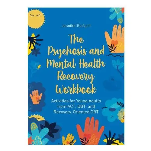 Jessica kingsley publishers Psychosis and mental health recovery workbook