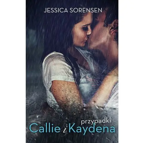 Jessica sorensen Przypadki callie i kaydena