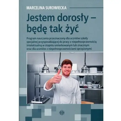 Jestem dorosły - będę tak żyć