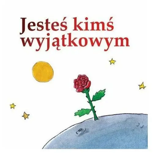 Jesteś kimś wyjątkowym