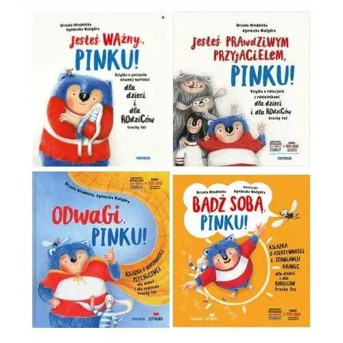 Jesteś ważny, Pinku! Przyjacielem Odwagi Bądź sobą