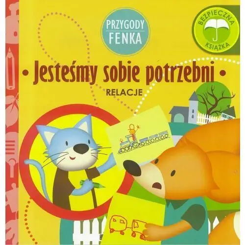 Jesteśmy sobie potrzebni. Przygody Fenka