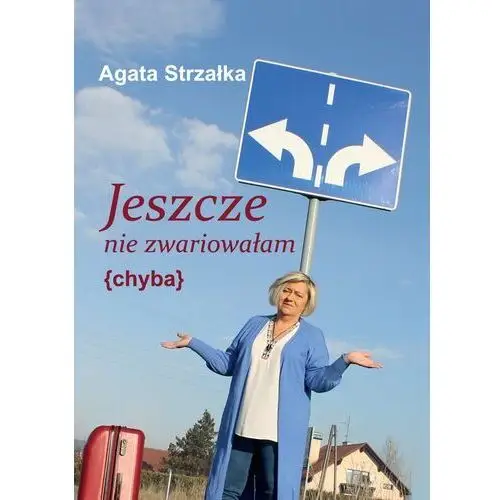 Jeszcze nie zwariowałam {chyba}