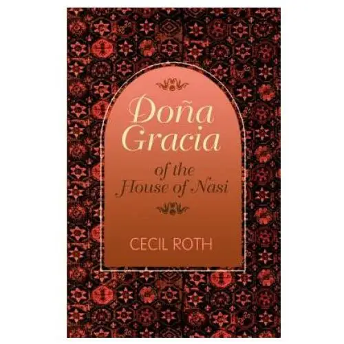 Jewish publication society Dona gracia of the house of nasi