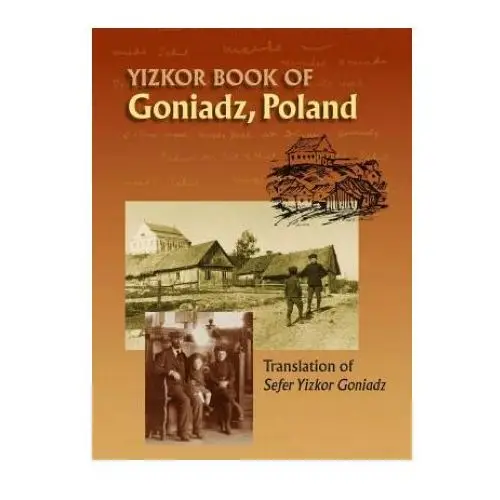 Memorial Book of Goniadz Poland