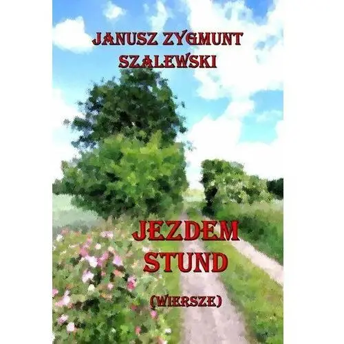 Jezdem stund. Wiersze