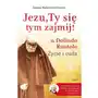 Jezu, Ty się tym zajmij! o. Dolindo Ruotolo. Życie i cuda Sklep on-line