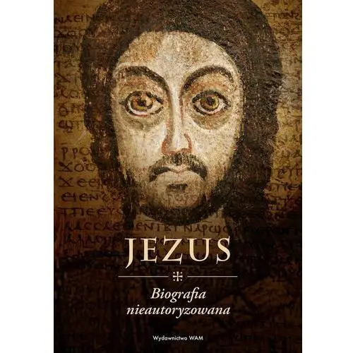 Jezus. Biografia nieautoryzowana