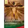 Jezus chrystus nas zbawia 6. podręcznik Wydawnictwo diecezjalne i drukarnia w sandomierzu Sklep on-line